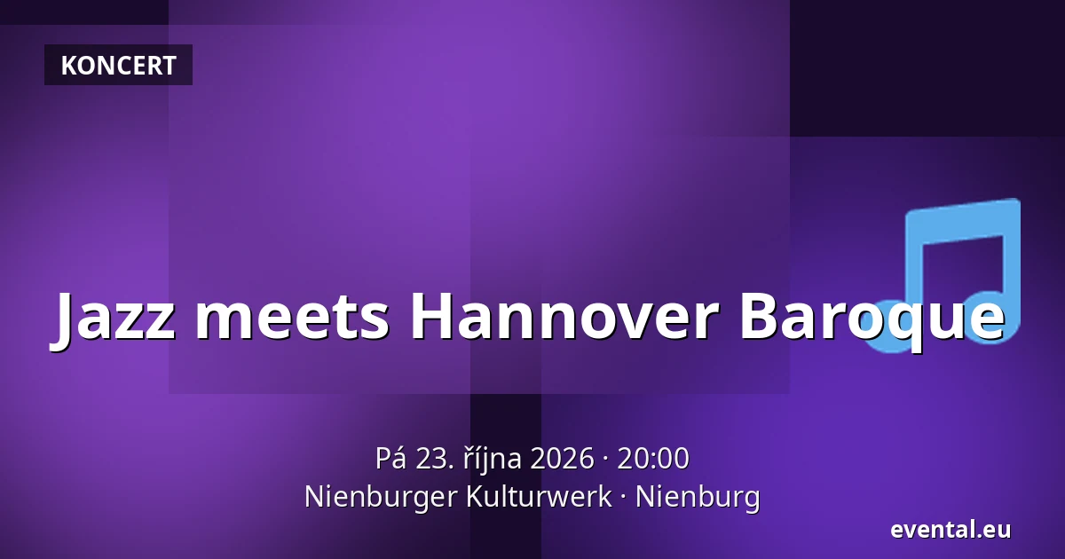 Jazz meets Hannover Baroque — Nienburger Kulturwerk, Nienburg