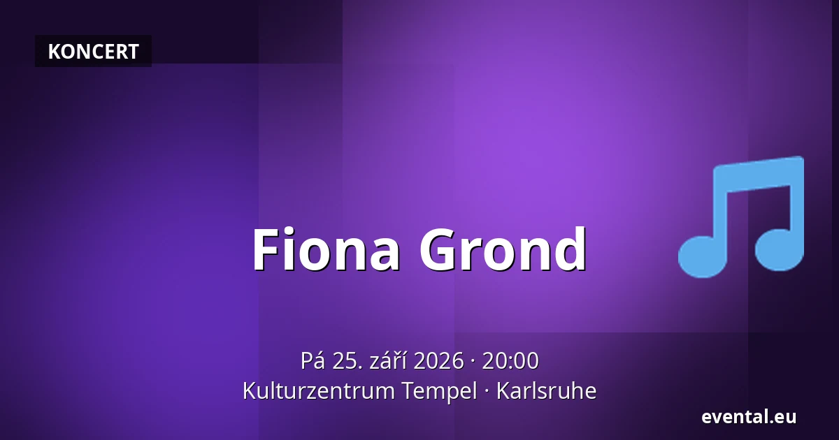 Fiona Grond — Kulturzentrum Tempel, Karlsruhe