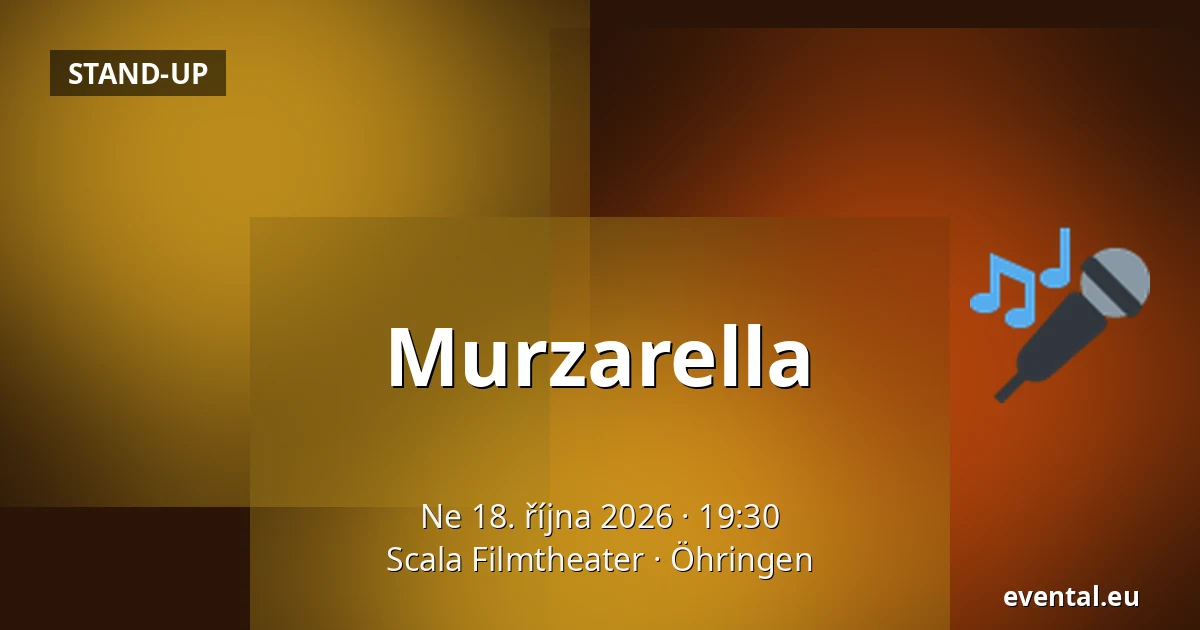 Murzarella — Scala Filmtheater, Öhringen