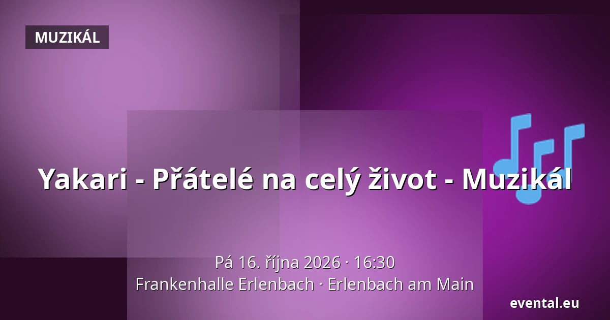 Yakari - Přátelé na celý život - Muzikál — Frankenhalle Erlenbach, Erlenbach am Main