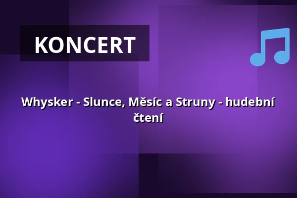 Whysker - Slunce, Měsíc a Struny - hudební čtení — JohannStadthalle, Drážďany