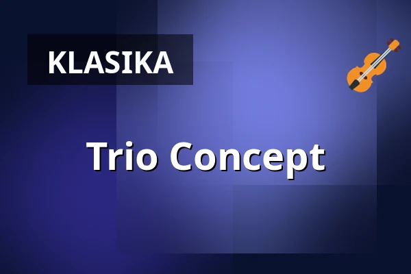 Trio Concept — Neues Schloss Tettnang, Tettnang