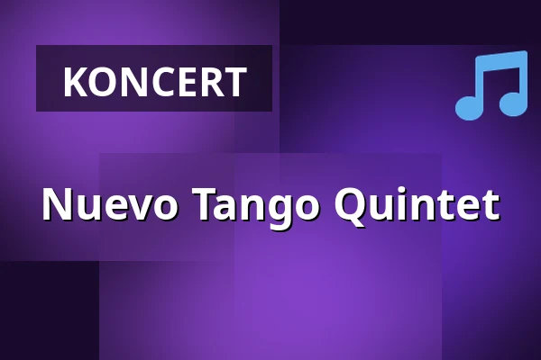 Nuevo Tango Quintet — Fagus-Werk, Alfeld