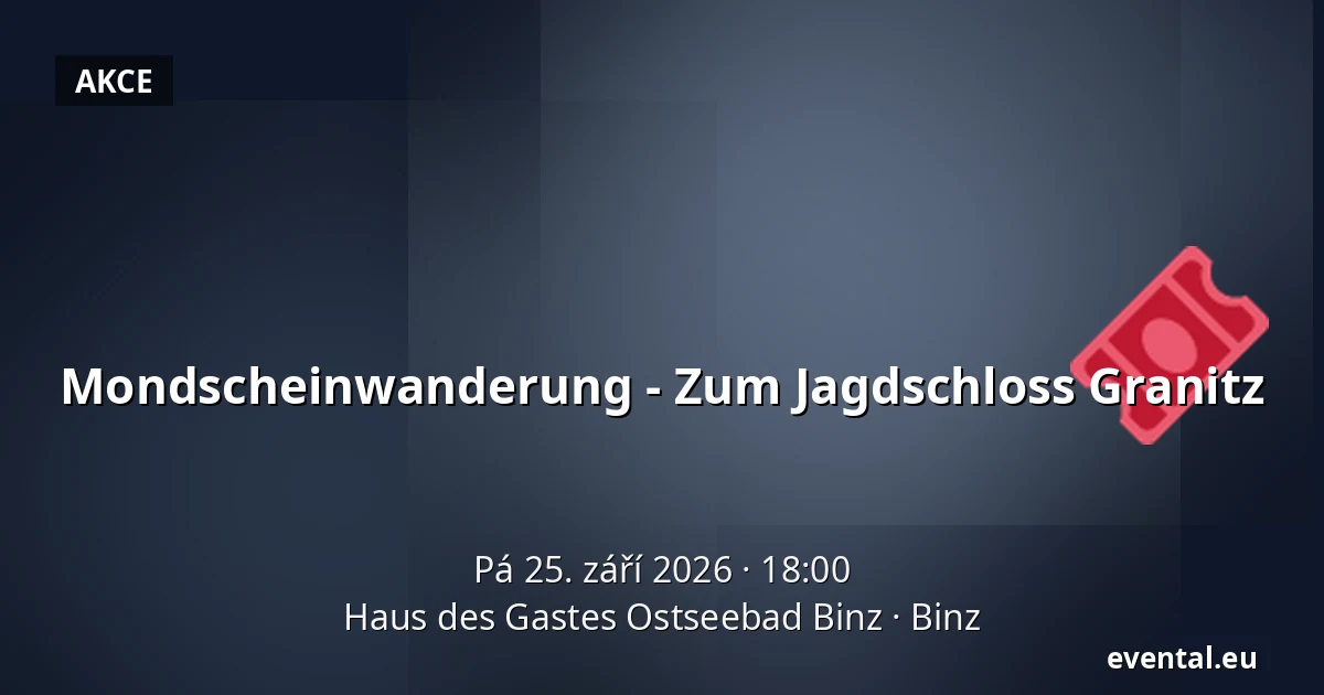 Mondscheinwanderung - Zum Jagdschloss Granitz — Haus des Gastes Ostseebad Binz, Binz