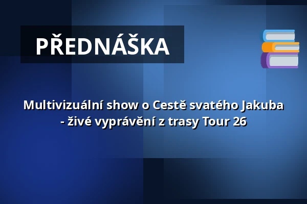 Multivizuální show o Cestě svatého Jakuba - živé vyprávění z trasy Tour 26 — Zehntscheuer - Bürgerhaus Münsingen, Münsingen