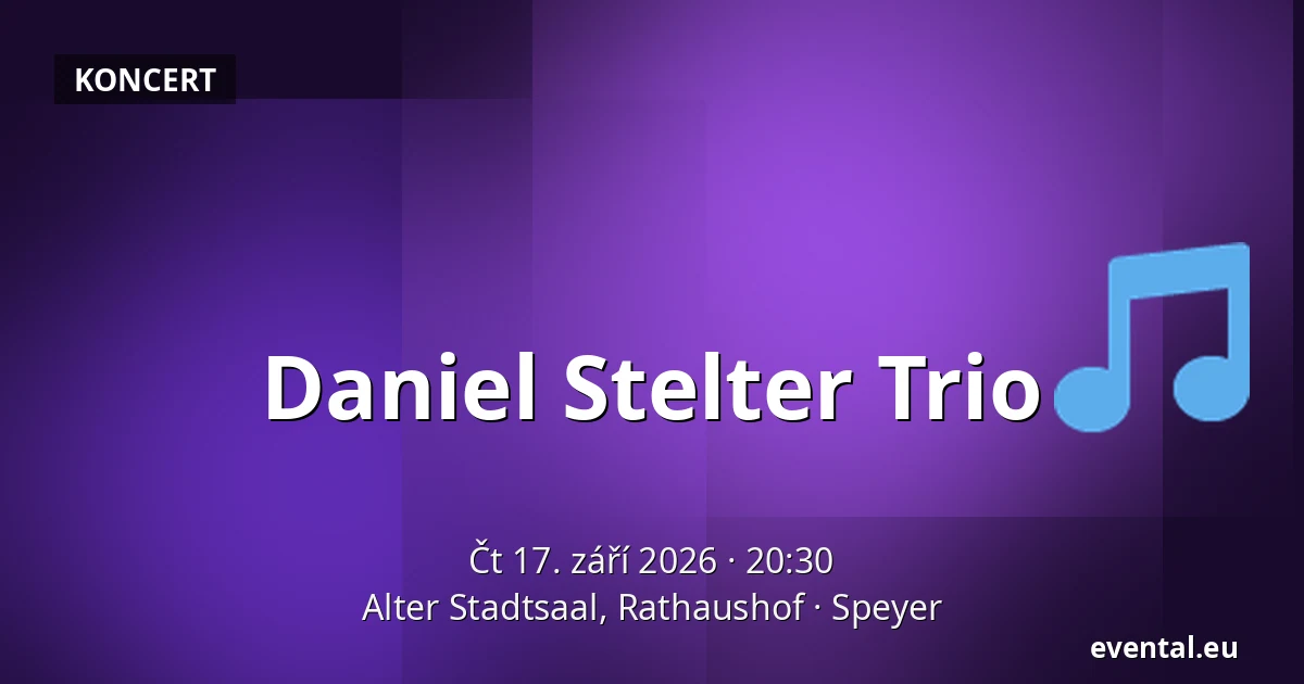 Daniel Stelter Trio — Alter Stadtsaal, Rathaushof, Speyer