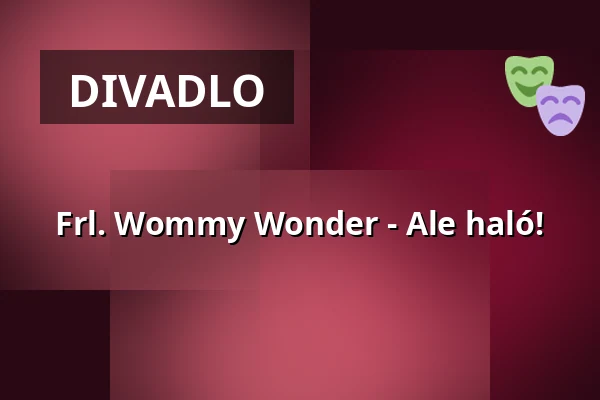 Frl. Wommy Wonder - Ale haló! — Haus des Gastes, Bad Urach