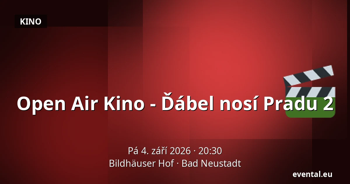 Open Air Kino - Ďábel nosí Pradu 2 — Bildhäuser Hof, Bad Neustadt