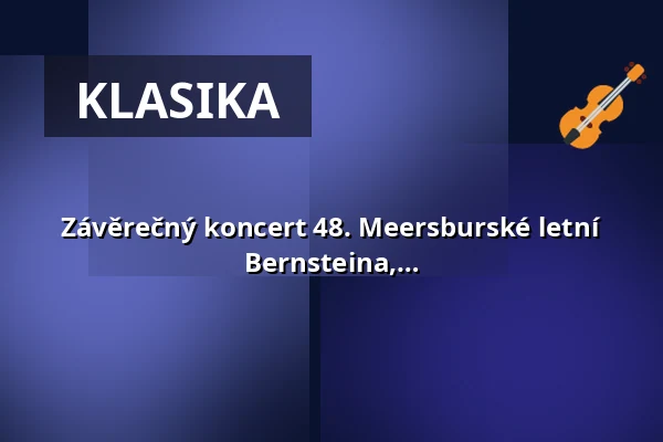 Závěrečný koncert 48. Meersburské letní akademie na téma "Touha" - díla Bernsteina, Mendelssohna a Vasksa — Franziskanerkirche Überlingen, Überlingen