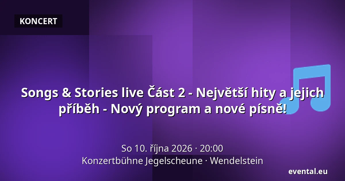 Songs & Stories live Část 2 - Největší hity a jejich příběh - Nový program a nové písně! — Konzertbühne Jegelscheune, Wendelstein