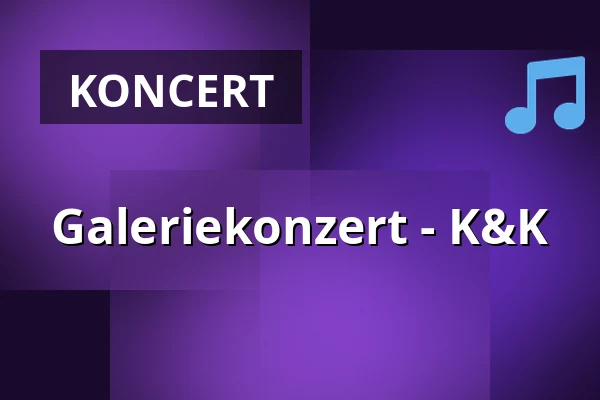 Galeriekonzert - K&K — Museum im Kleihues-Bau, Kornwestheim
