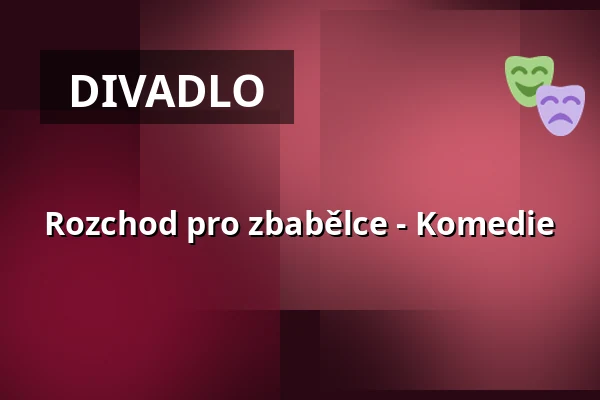 Rozchod pro zbabělce - Komedie — Tenterhof, Dinslaken