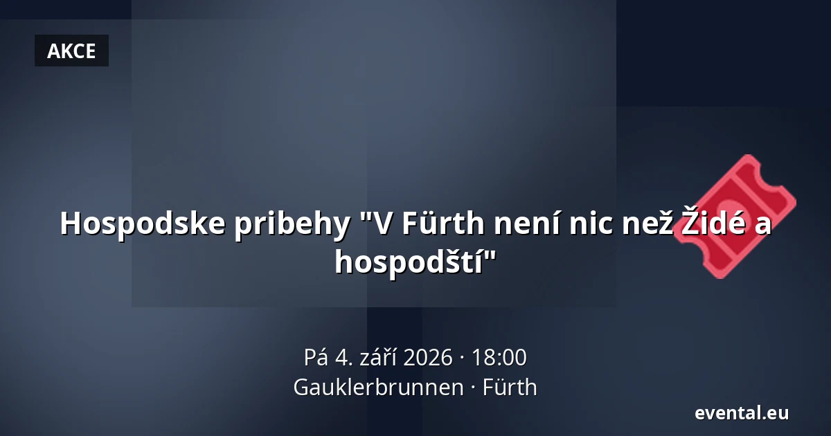 Hospodske pribehy "V Fürth není nic než Židé a hospodští" — Gauklerbrunnen, Fürth