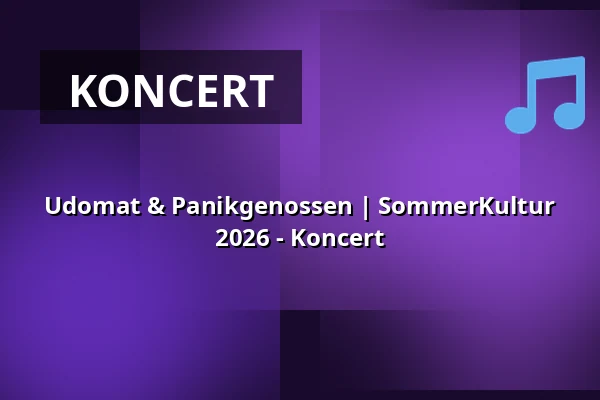 Udomat & Panikgenossen | SommerKultur 2026 - Koncert — Wasserschloss Wülmersen, Trendelburg