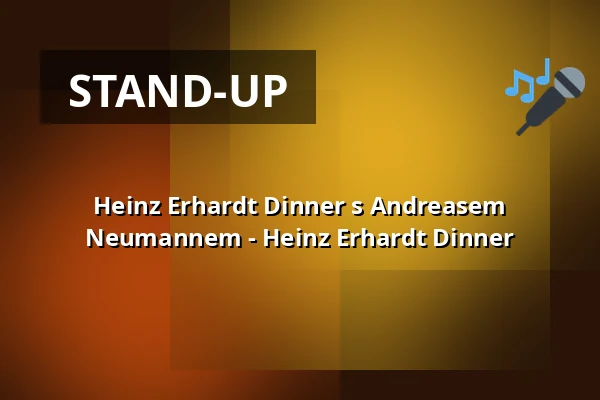 Heinz Erhardt Dinner s Andreasem Neumannem - Heinz Erhardt Dinner — Historisches Gasthaus Buschkamp, Bielefeld