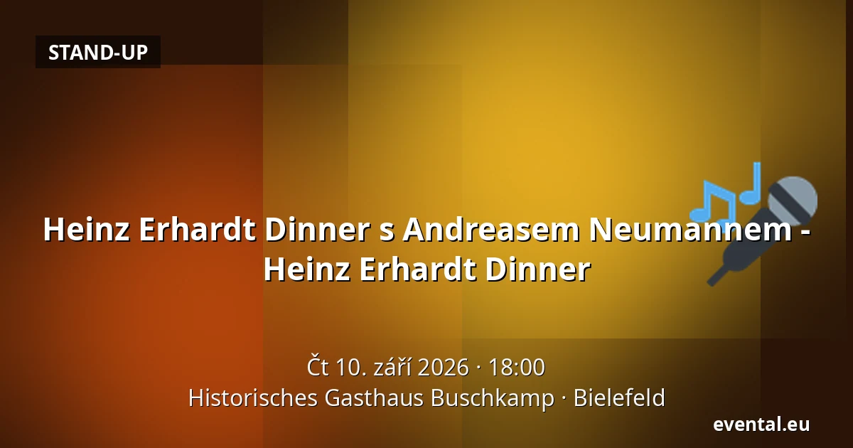 Heinz Erhardt Dinner s Andreasem Neumannem - Heinz Erhardt Dinner — Historisches Gasthaus Buschkamp, Bielefeld