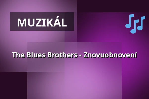 The Blues Brothers - Znovuobnovení — Freilichtbühne, Ötigheim
