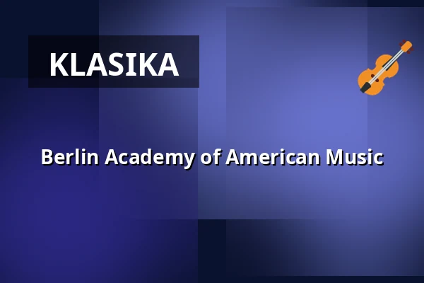 Berlin Academy of American Music — Ballhaus im Bergpark Wilhelmshöhe, Kassel