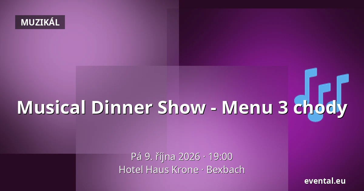 Musical Dinner Show - Menu 3 chody — Hotel Haus Krone, Bexbach