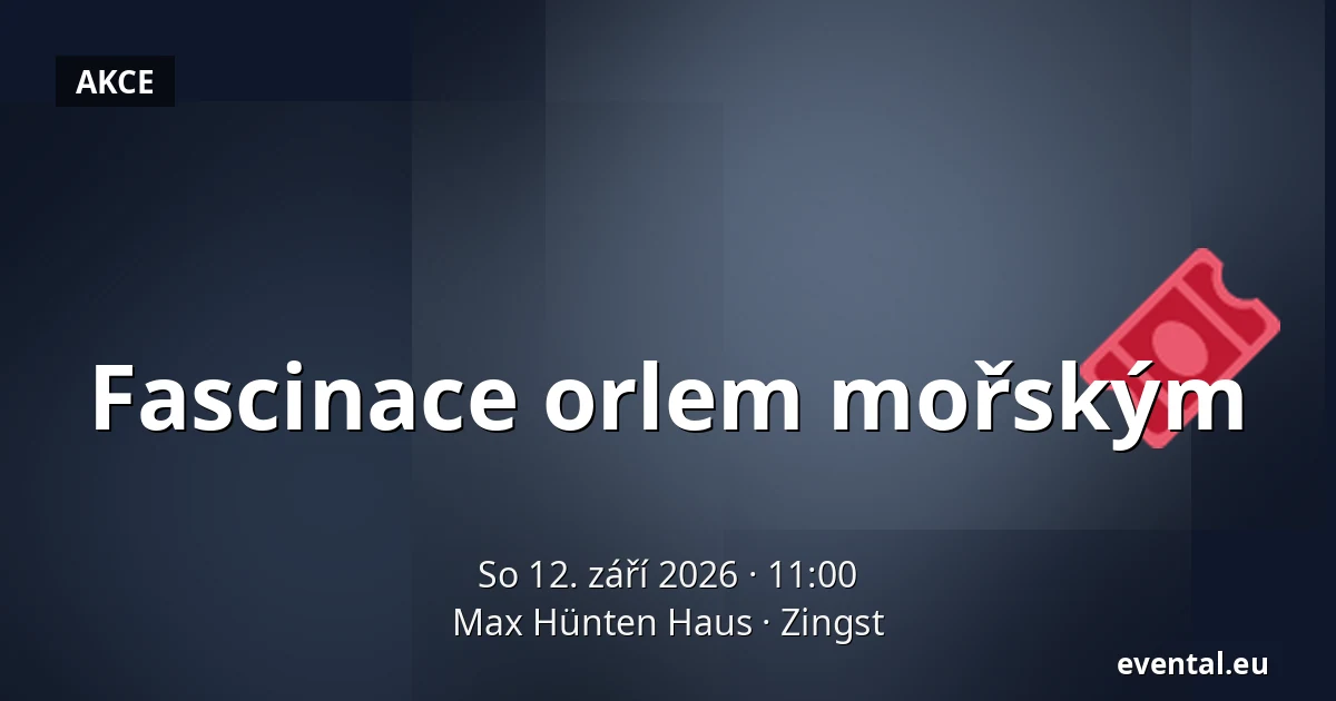 Fascinace orlem mořským — Max Hünten Haus, Zingst
