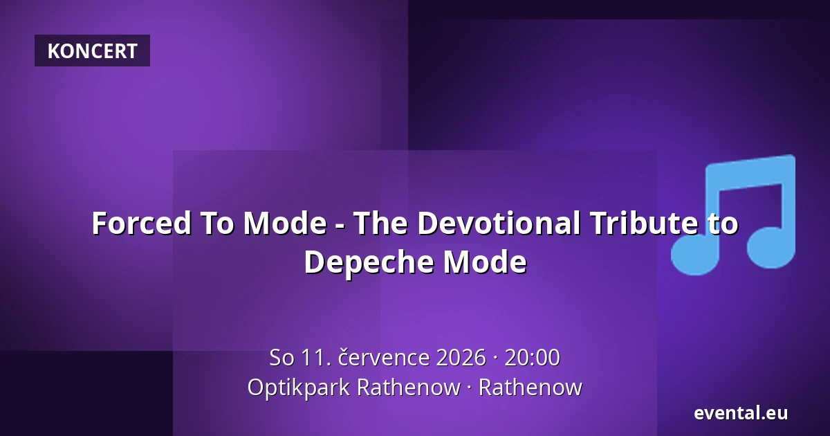 Forced To Mode - The Devotional Tribute to Depeche Mode — Optikpark Rathenow, Rathenow