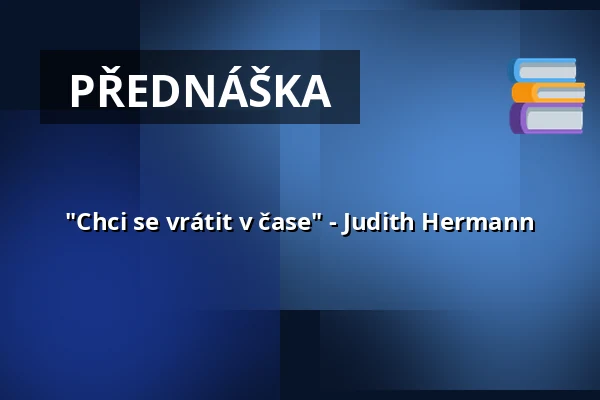 "Chci se vrátit v čase" - Judith Hermann — Literaturhaus Göttingen, Göttingen