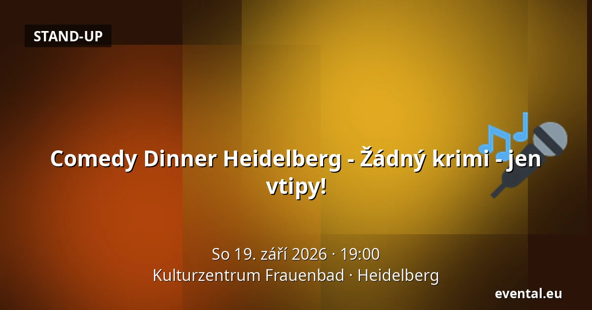 Comedy Dinner Heidelberg - Žádný krimi - jen vtipy! — Kulturzentrum Frauenbad, Heidelberg
