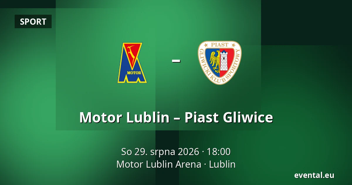 Motor Lublin – Piast Gliwice — Motor Lublin Arena, Lublin