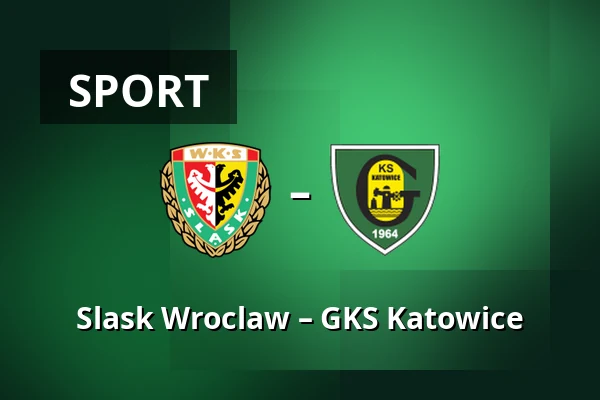 Slask Wroclaw – GKS Katowice — Tarczynski Arena, Vratislav