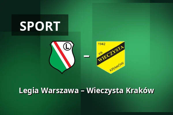 Legia Warszawa – Wieczysta Kraków — Stadion Wojska Polskiego, Varšava