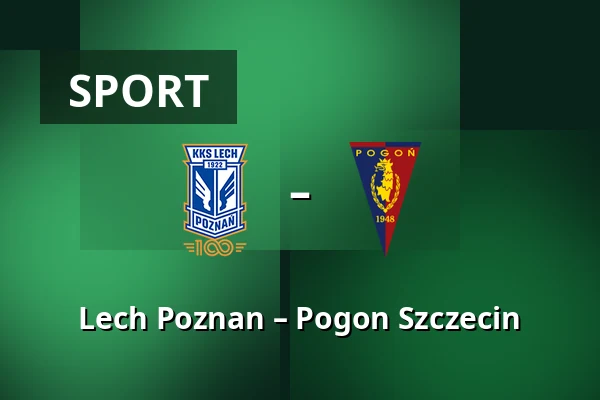 Lech Poznan – Pogon Szczecin — Stadion Poznan, Poznaň