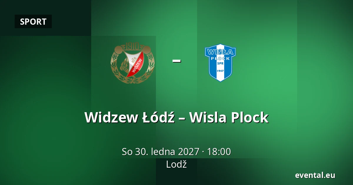Widzew Łódź – Wisla Plock — Lodž