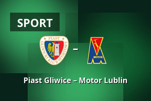 Piast Gliwice – Motor Lublin — Stadion Miejski w Gliwicach, Hlivice