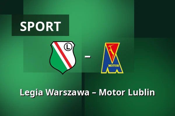 Legia Warszawa – Motor Lublin — Stadion Wojska Polskiego, Varšava