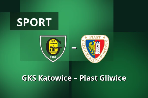 GKS Katowice – Piast Gliwice — Stadion miejski w Katowicach, Katovice