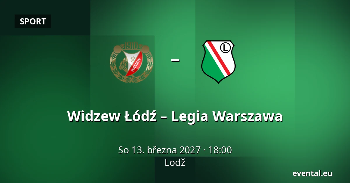 Widzew Łódź – Legia Warszawa — Lodž