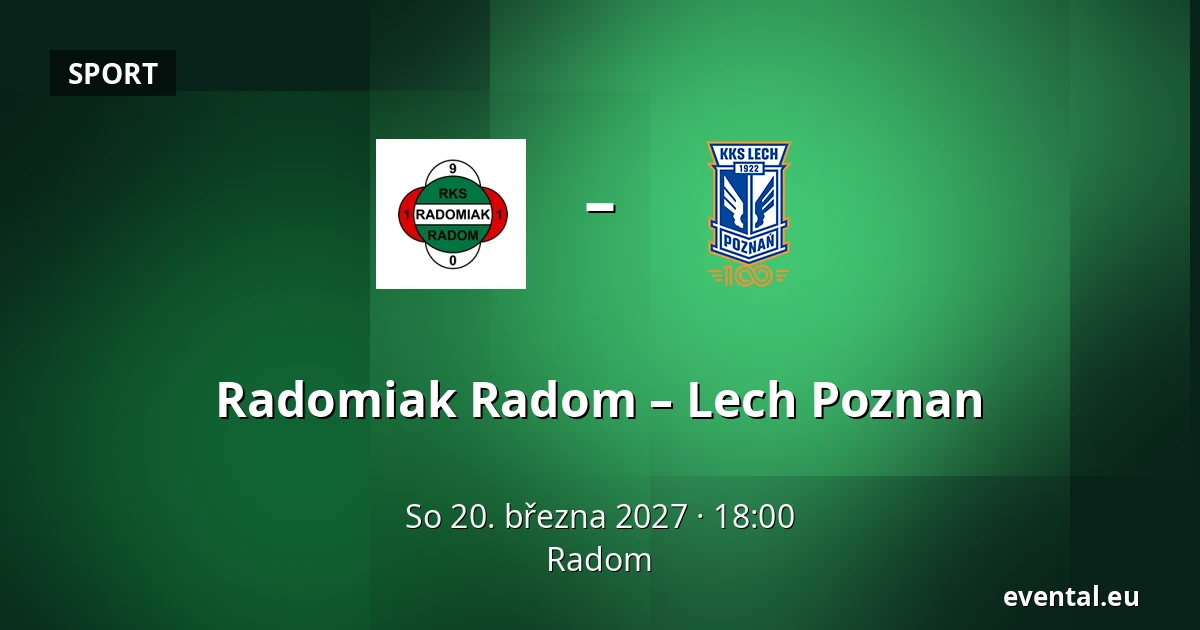 Radomiak Radom – Lech Poznan — Radom