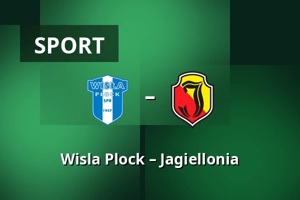 Wisla Plock – Jagiellonia — Orlen Stadion, Płock