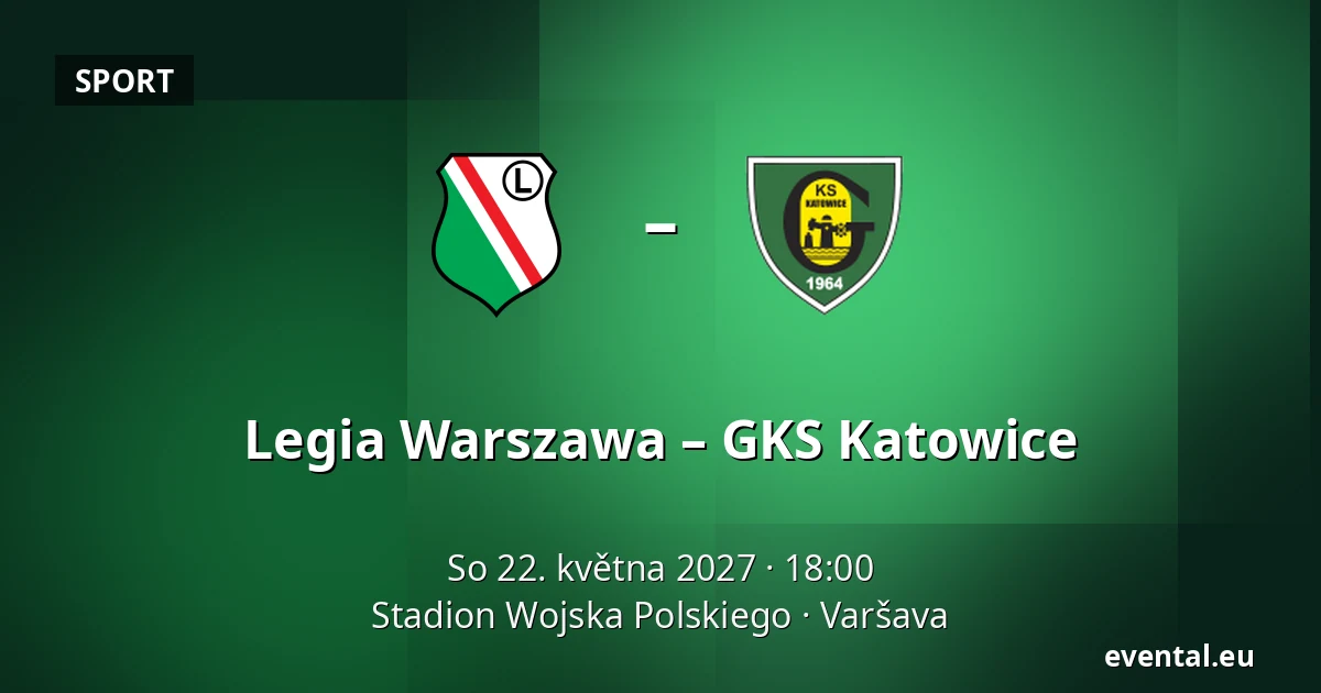 Legia Warszawa – GKS Katowice — Stadion Wojska Polskiego, Varšava