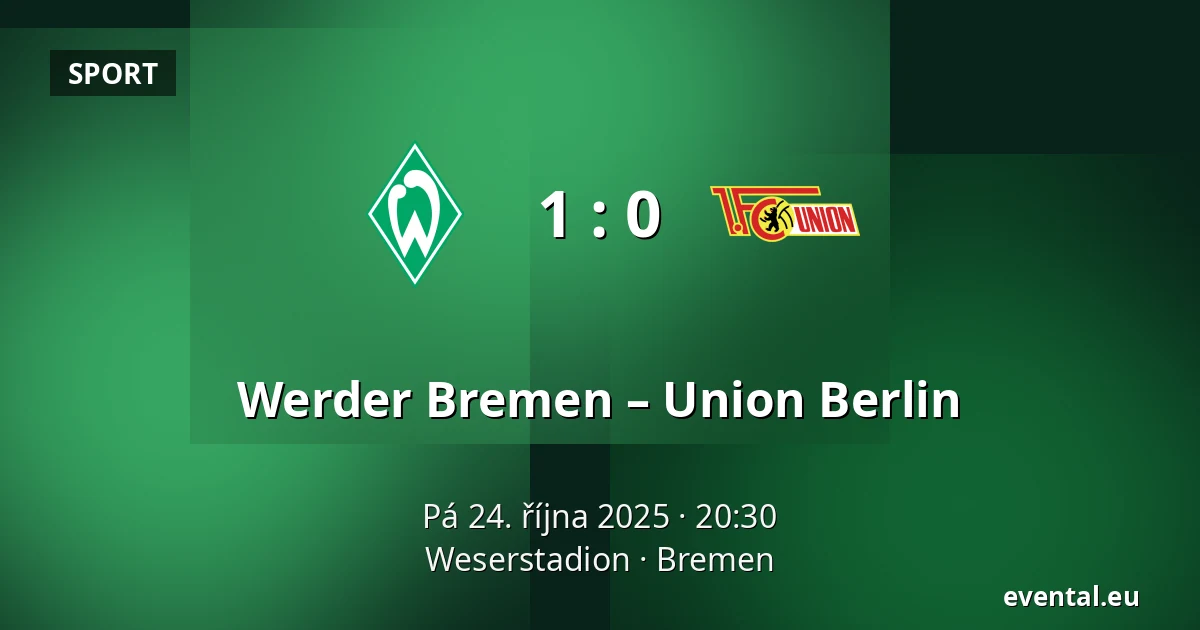 Werder Bremen – Union Berlin — Weserstadion, Bremen
