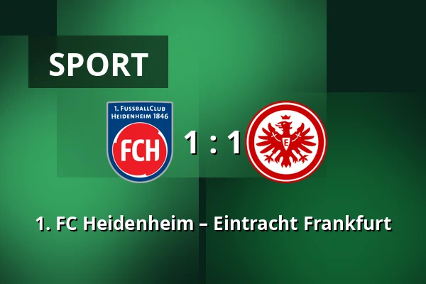 1. FC Heidenheim – Eintracht Frankfurt — Voith-Arena, Heidenheim an der Brenz