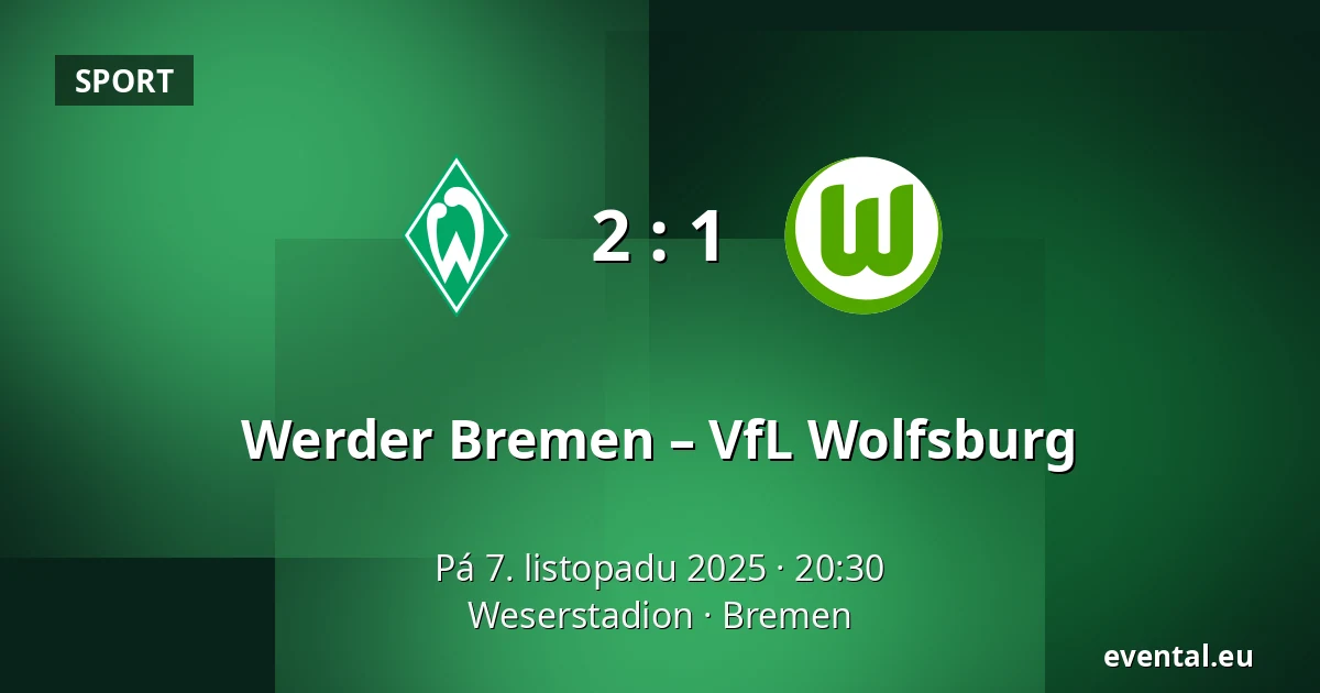 Werder Bremen – VfL Wolfsburg — Weserstadion, Bremen