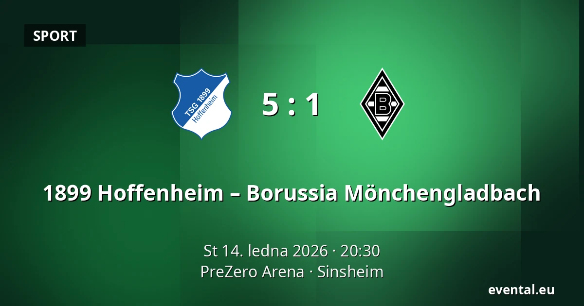 1899 Hoffenheim – Borussia Mönchengladbach — PreZero Arena, Sinsheim