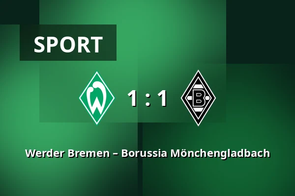 Werder Bremen – Borussia Mönchengladbach — Weserstadion, Bremen