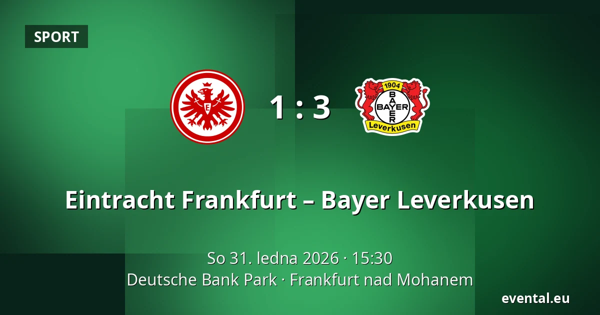 Eintracht Frankfurt – Bayer Leverkusen — Deutsche Bank Park, Frankfurt nad Mohanem