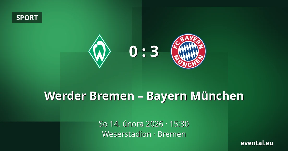 Werder Bremen – Bayern München — Weserstadion, Bremen