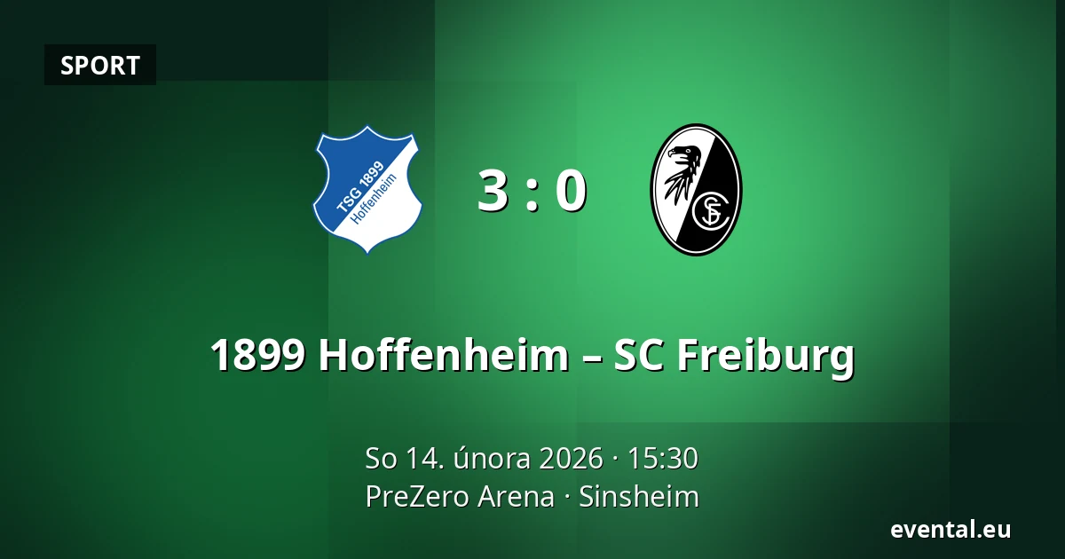 1899 Hoffenheim – SC Freiburg — PreZero Arena, Sinsheim