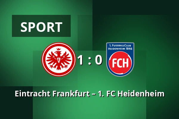 Eintracht Frankfurt – 1. FC Heidenheim — Deutsche Bank Park, Frankfurt nad Mohanem