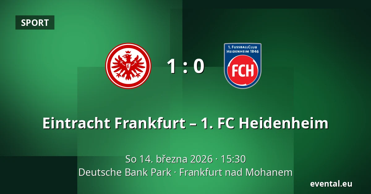 Eintracht Frankfurt – 1. FC Heidenheim — Deutsche Bank Park, Frankfurt nad Mohanem