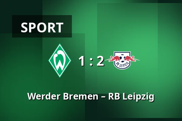 Werder Bremen – RB Leipzig — Weserstadion, Bremen
